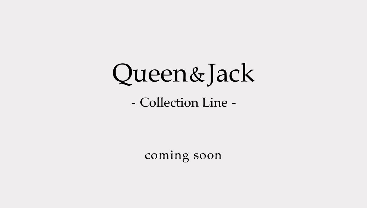 Queen&Jack collection line